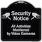 Signmission Designer Series-Security Notice All Activities Monitored By Video Cameras, 18" H, BS-1818-9754 A-DES-BS-1818-9754 - alternate 1